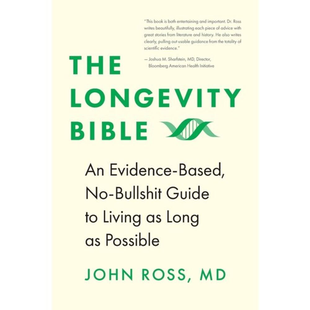 The Longevity Bible -- John Ross